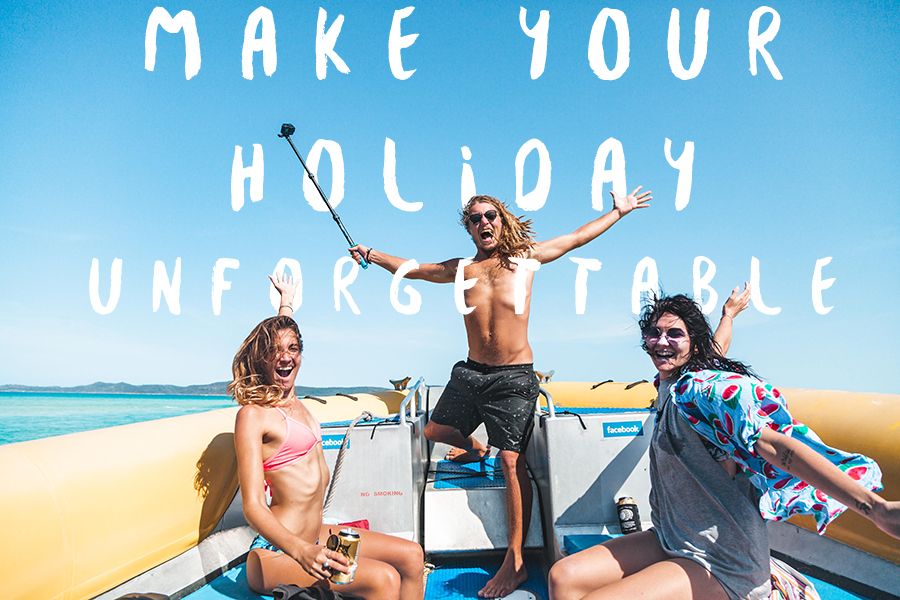 Make your holiday unforgettable